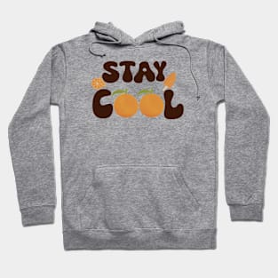 Stay cool Hoodie